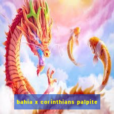 bahia x corinthians palpite